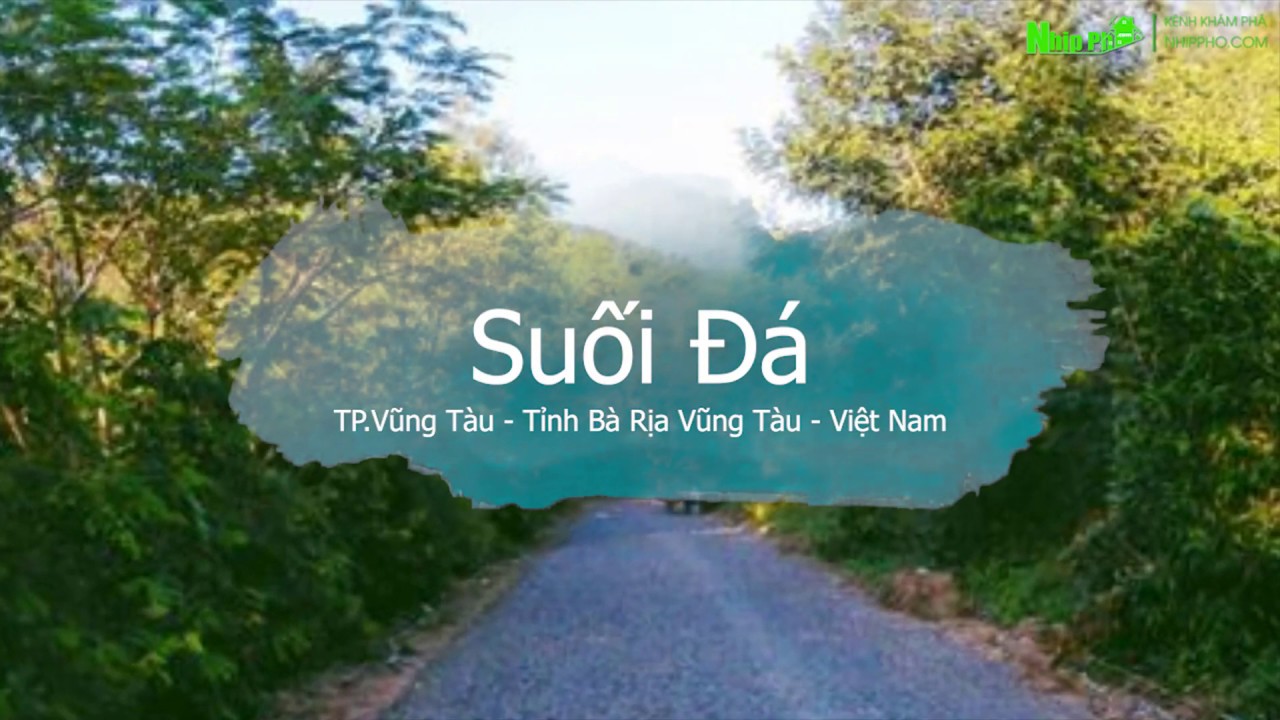 đường đi suối đá vũng tàu New Suối Đá - TP.Vũng Tàu - Tỉnh Bà Rịa Vũng Tàu - Việt Nam