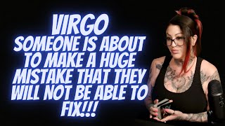 VIRGO💖Someone Is About To make A HUGE Mistake That They Will Not Be Able To Fix!!!
