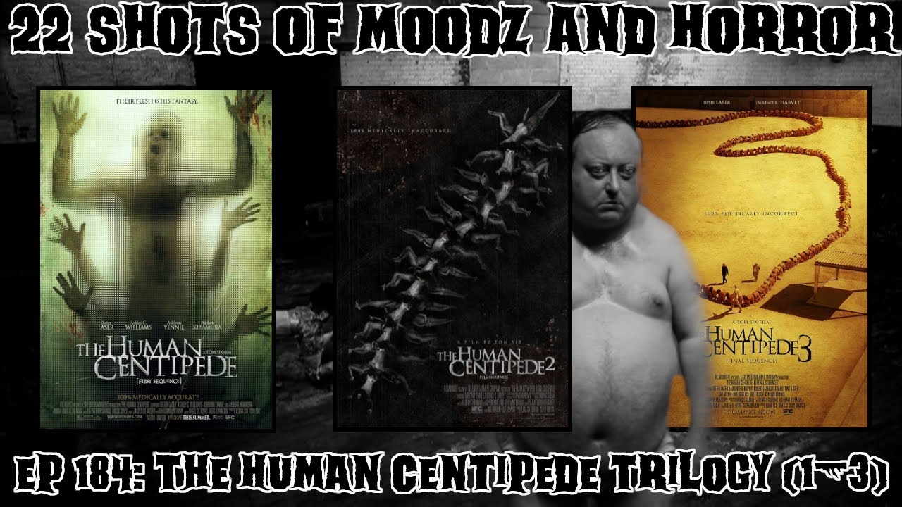 Podcast: Ep: 184 | The Human Centipede Trilogy (1-3) Feat Mr. Parka