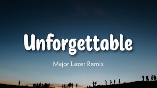 Unforgettable - Major Lazer Remix | French Montana ( Lyrics Video )