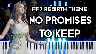 Video thumbnail of "FFVII Rebirth Theme - No Promises to Keep (Piano Synthesia) 🎹"