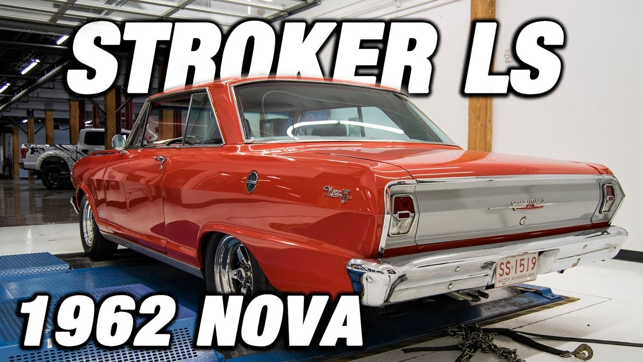 1962 Nova - STROKER LS3