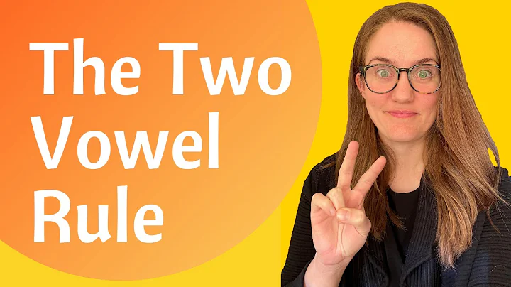 The Two Vowel Rule: Vowel Pronunciation for English learners