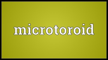 Microtoroid Meaning