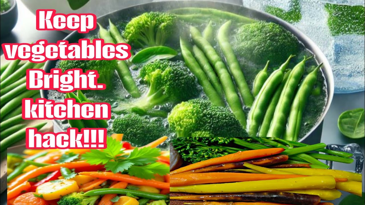 Why Your Vegetables Turn Dull (and How to Fix It with Blanching!)
