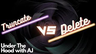 Famous Truncate vs Delete Under the Hood with AJ #sql #sqlserver #programming #delete #truncate Wealth