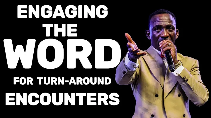 Engaging The Word For Turn Around Encounters by Pastor Paul Enenche