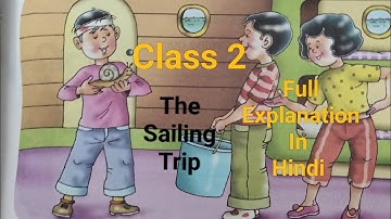 Chap 7 The Sailing Trip |English Reader Book|Class 2