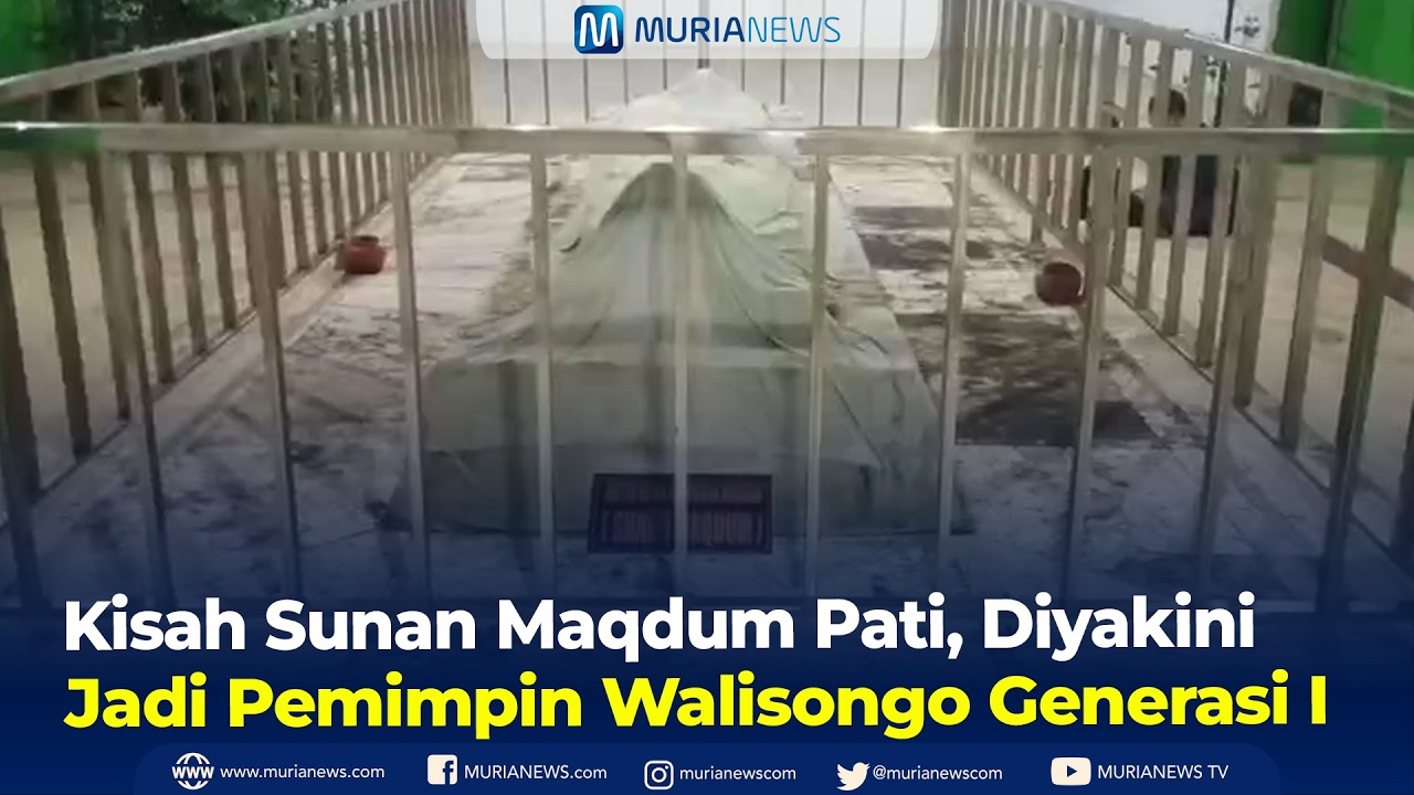 Kisah Sunan Maqdum Pati, Diyakini Jadi Pemimpin Walisongo Generasi I
