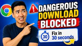 How to fix Dangerous Download Blocked error message in Chrome