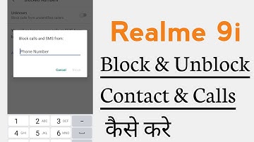 Realme 9i Block And Unblock Contact Number & Calls