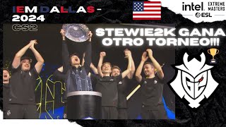 EL G2 de STEWIE2K GANA el IEM DALLAS 2024 🇺🇸 !!! (CS2)