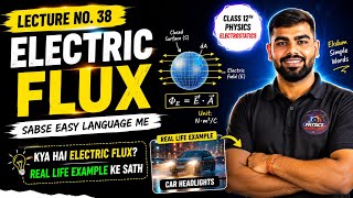 Class 12th Physics Chapter 1 : Electric Charges & Fields || Electric Flux || IIT-JEE/NEET