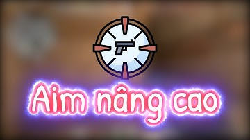 VALORANT  - Lớp học vỡ lòng 8 - Aim nâng cao