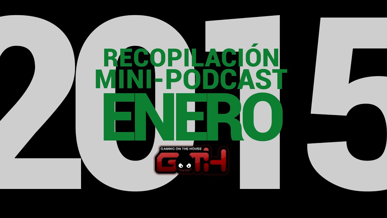 Recopilación Mini-Podcast Goth - Enero 2015