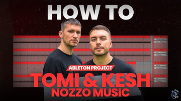 How To Make a Tech House Track Like Tomi & Kesh / NoZzo Music (+ Ableton Template Project)