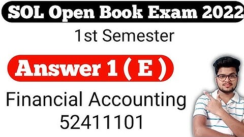 DU SOL 1st Semester Bcom Financial Accounting Answer 1 ( E ) 2022
