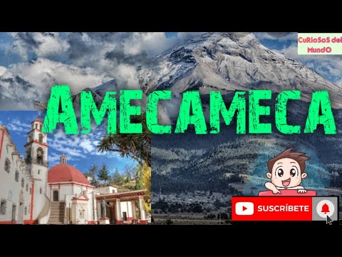 Visitando AMECAMECA ¿Qué hacer?  (Estado de México)