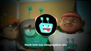 TEAM BUBADIBAKO THAILAND STYLE REMIX -  BOBOIBOY ADU DU GOPAL