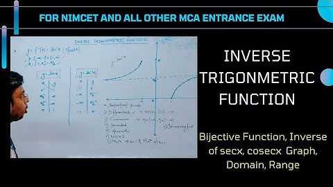 38 CH-03 Inverse Trigonometric Function for NIMCET|| Inverse of secx , cosecx, Domain, Range, Graph