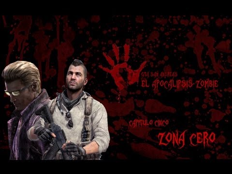 GTA San Andreas El Apocalipsis Zombie Capitulo 5: Zona Cero