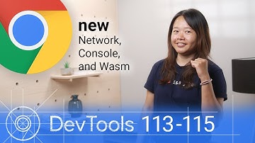 What’s new in DevTools: Chrome 113-115