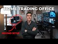 Forex Trading Setup Home Office | Autonomous x Sam KB