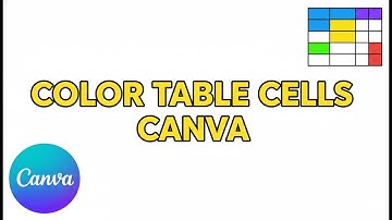 How To Color Table Cells in Canva (2025)