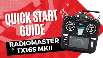 RadioMaster TX16XS Quick Start Guide (EdgeTX)