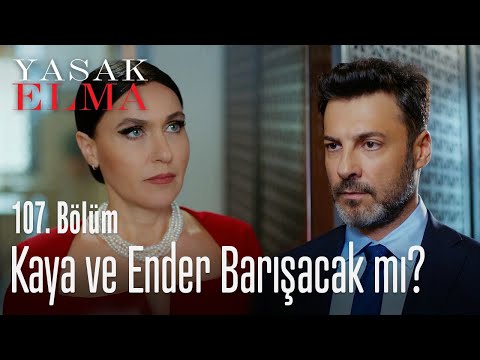 Ender ve Kaya barışacak mı? – Yasak Elma 107. Bölüm