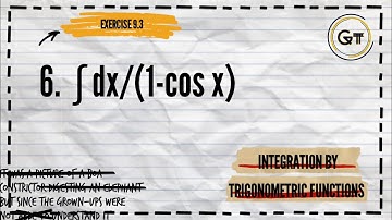 Integration By Trigonometric Functions, Exercise9.3 #6. ∫ dx/(1-cosx)