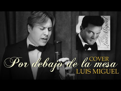 POR DEBAJO DE LA MESA / FERNANDO ANDRES /COVER LUIS MIGUEL