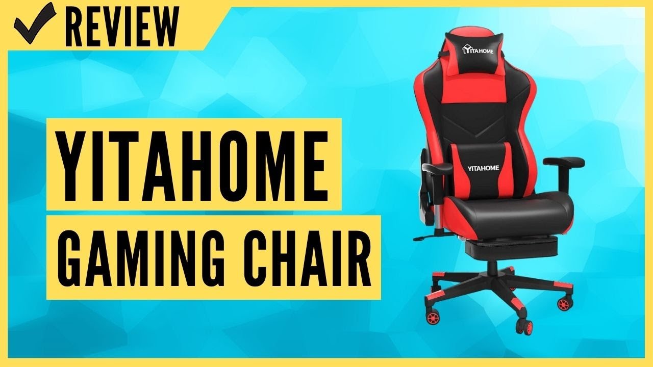 YITAHOME Gaming Chair Review YouTube