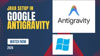 How to Setup Java in Antigravity on Windows | Complete Step-by-Step Guide 2026