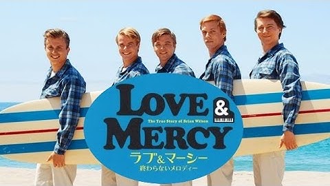 【映画】『ラブ＆マーシー終わらないメロディー』ザ・ビーチ・ボーイズのブライアン・ウィルソンの半生！