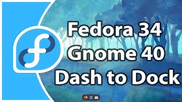 Fedora 34 Gnome 40 Dash to Dock WIP Frist Look!
