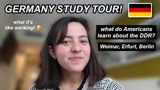 Update in Germany | What Americans learn about DDR, Weimar &amp; Erfurt