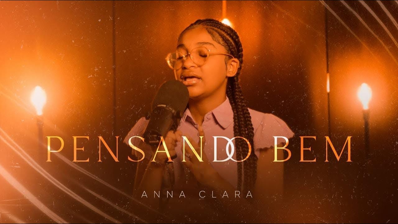 Anna Clara | Pensando Bem
