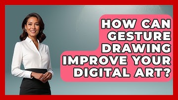 How Can Gesture Drawing Improve Your Digital Art? - The Virtual Art Desk