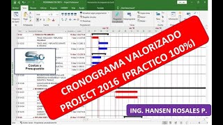 CRONOGRAMA VALORIZADO EN MS PROJECT 2016  (DETALLADO Y PRACTICO 100%)