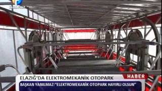 Kanal Fırat Haber - Elazığda Elektromekanik Otopark