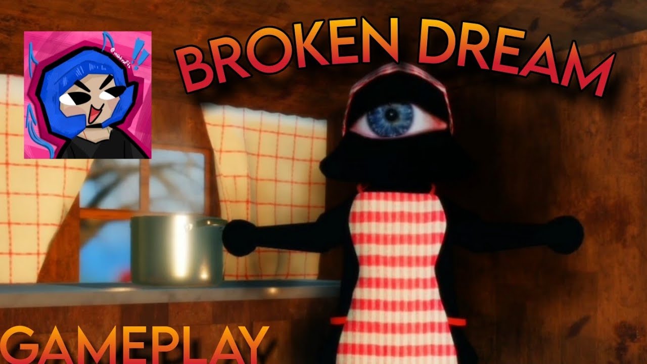 ROBLOX BROKEN DREAM (HORROR GAME) 😢😭