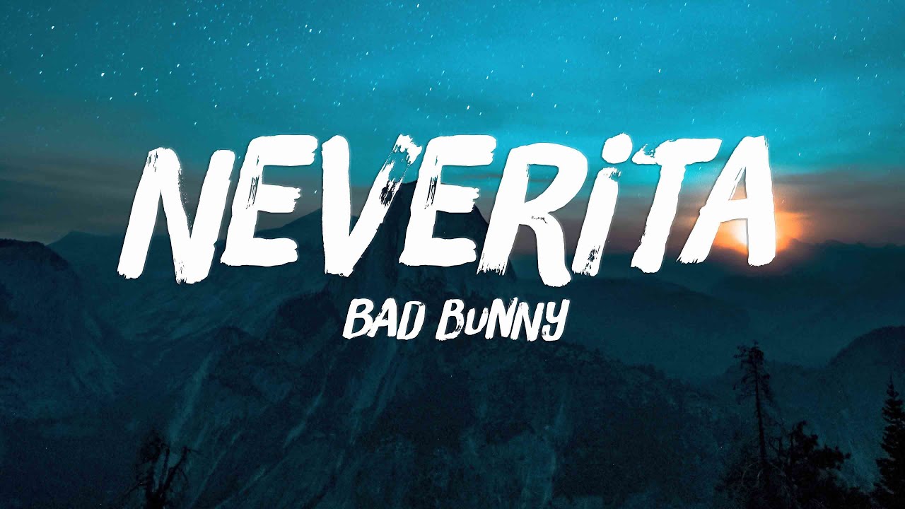 Neverita Bad Bunny {Lyrics Video}🌲 YouTube