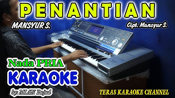 PENANTIAN KARAOKE Mansyur S I  Nada Pria I Orgen Tunggal KN7000