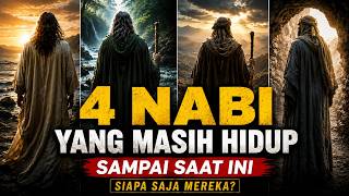 4 NABI YANG MASIH HIDUP SAMPAI SAAT INI‼️ Siapa Saja Mereka? Fakta Menurut Al-Qur'an & Hadis
