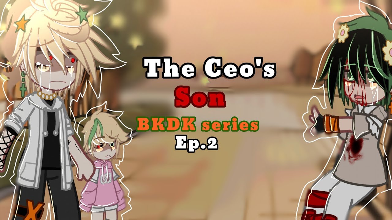 •The Ceo's Son ✨•🧡BKDK💚•PART 2• ANGST• BAKUMARI & SHIGADEKU SIBLINGS AU•
