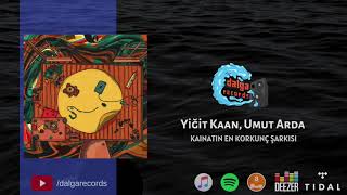 Yiğit Kaan ft. Umut Arda - Kainatın En Korkunç Şarkısı