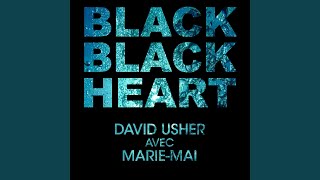Video voorbeeld van "David Usher - Black Black Heart (feat. Marie-Mai)"