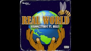 Real World Visionz2Turnt X Beezy Small Official Video Real Ones Only