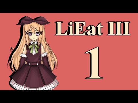 Прохождение LiEat III #1 [Встреча с прошлым]